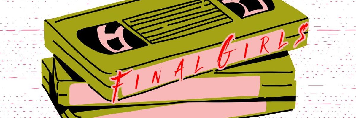 Filmmaking and EJR Productions:Final Girls